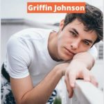 Everything About Griffin Johnson | Age, Net Worth, Height, Birthday, BF